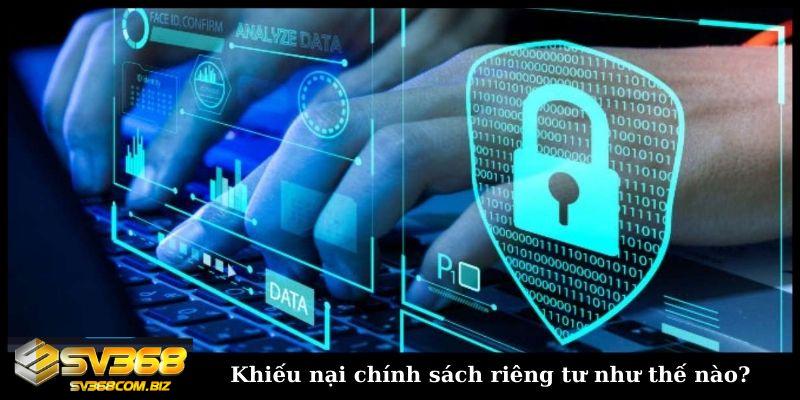 Khieu nai chinh sach rieng tu nhu the nao