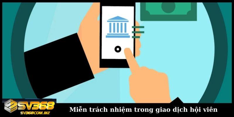 Miễn trách nhiệm SV368 và tuyên bố chung của nhà cái 5 Mien trach nhiem trong giao dich hoi vien