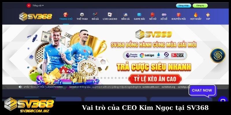 CEO Trương Kim Ngọc - Founder Lãnh Đạo Nhà Cái SV368 1 Vai trò của CEO Kim Ngọc tại SV368