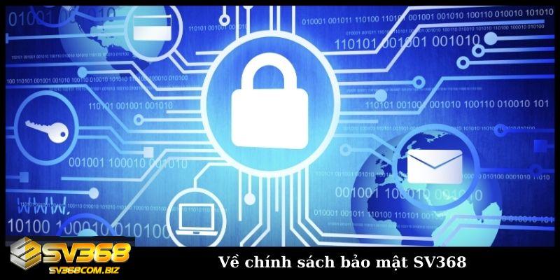 Ve chinh sach bao mat SV368
